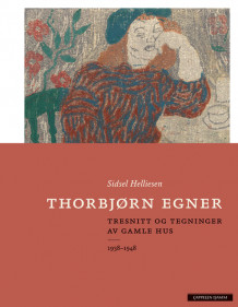 Thorbjørn Egner av Sidsel Helliesen (Innbundet)