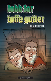 Jobb for tøffe gutter av Per Knutsen (Innbundet)