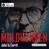 Muldvarpen av John le Carré (Lydbok MP3-CD)