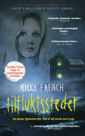 Tilfluktsstedet av Nicci French (Ebok)