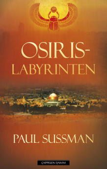 Osirislabyrinten av Paul Sussman (Innbundet)