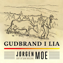Gudbrand i Lia av Jørgen Moe (Nedlastbar lydbok)