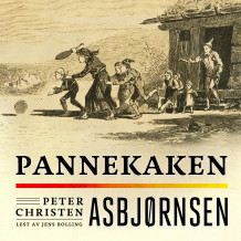 Pannekaken av Peter Christen Asbjørnsen (Nedlastbar lydbok)