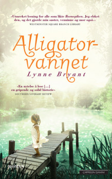 Alligatorvannet av Lynne Bryant (Heftet)