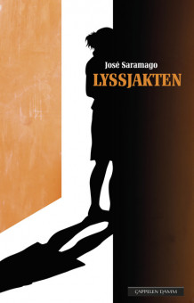 Lyssjakten av José Saramago (Innbundet)