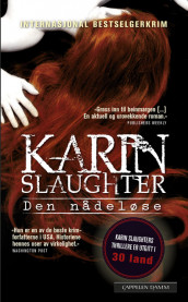 Den nådeløse av Karin Slaughter (Heftet)