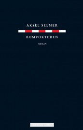 Bomvokteren av Aksel Selmer (Innbundet)