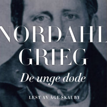 De unge døde av Nordahl Grieg (Nedlastbar lydbok)