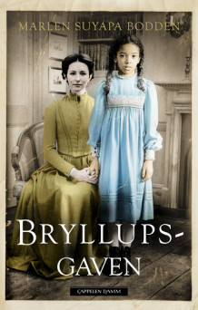 Bryllupsgaven av Marlen Suyapa Bodden (Ebok)