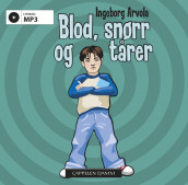 Blod, snørr og tårer av Ingeborg Arvola (Nedlastbar lydbok)