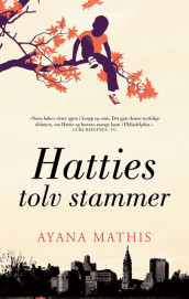 Hatties tolv stammer av Ayana Mathis (Ebok)