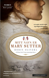 Mitt navn er Mary Sutter av Robin Oliveira (Heftet)