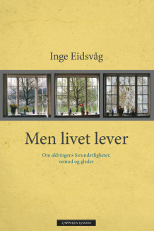 Men livet lever av Inge Eidsvåg (Ebok)