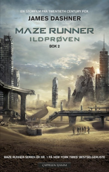 The maze runner 2. Ildprøven av James Dashner (Ebok)