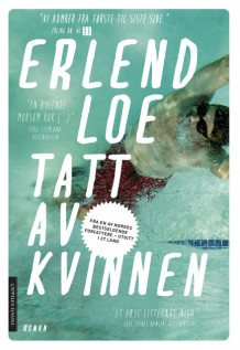 Tatt av kvinnen av Erlend Loe (Heftet)