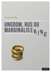 Ungdom, rus og marginalisering av Tormod Øia (Heftet)