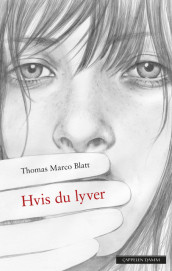 Hvis du lyver av Thomas Marco Blatt (Ebok)