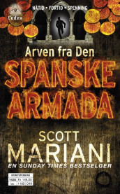 Arven fra Den spanske armada av Scott Mariani (Heftet)