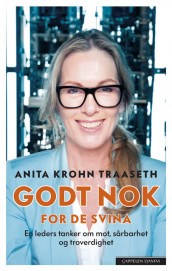 Godt nok for de svina av Anita Krohn Traaseth (Innbundet)