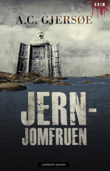 Jernjomfruen av Ann-Christin Gjersøe (Ebok)