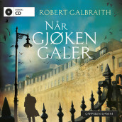 Når gjøken galer av Robert Galbraith (Lydbok-CD)