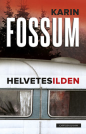 Helvetesilden av Karin Fossum (Innbundet)