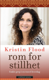 Rom for stillhet av Kristin Flood (Heftet)