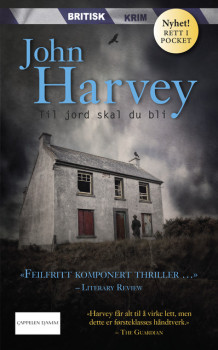 Til jord skal du bli av John Harvey (Ebok)