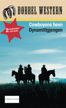 Cowboyens hevn/Dynamittgjengen (Heftet)