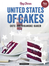 United States of Cakes - ekte amerikanske kaker av Roy Fares (Innbundet)