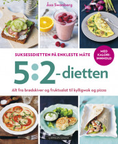 5:2-dietten - suksessdietten på enkleste måte av Åsa Swanberg (Innbundet)