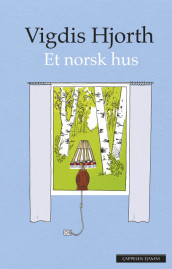 Et norsk hus av Vigdis Hjorth (Innbundet)