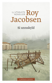 Si unnskyld av Roy Jacobsen (Ebok)