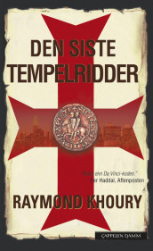 Den siste tempelridder av Raymond Khoury (Ebok)