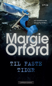 Til faste tider av Margie Orford (Ebok)