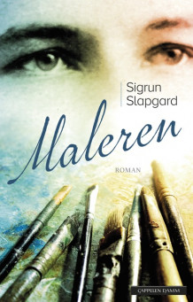 Maleren av Sigrun Slapgard (Innbundet)