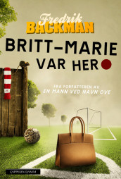 Britt-Marie var her av Fredrik Backman (Ebok)