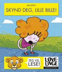 Løveunge - Skynd deg lille bille av Max Estes (Innbundet)