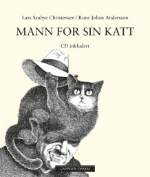 Mann for sin katt av Lars Saabye Christensen (Heftet)