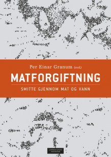 Matforgiftning av Per Einar Granum (Heftet)