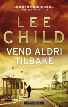 Vend aldri tilbake av Lee Child (Ebok)