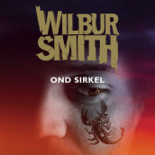 Ond sirkel av Wilbur Smith (Nedlastbar lydbok)