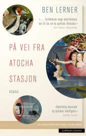 På vei fra Atocha stasjon av Ben Lerner (Ebok)