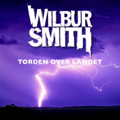 Torden over landet av Wilbur Smith (Nedlastbar lydbok)