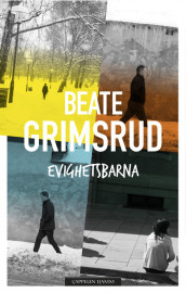 Evighetsbarna av Beate Grimsrud (Ebok)