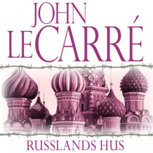 Russlands hus av John le Carré (Nedlastbar lydbok)