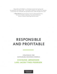 Responsible and Profitable av Sveinung Jørgensen og Lars Jacob Tynes Pedersen (Fleksibind)