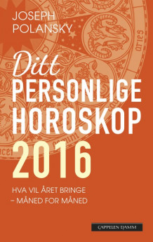 Ditt personlige horoskop 2016 av Joseph Polansky (Heftet)