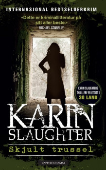 Skjult trussel av Karin Slaughter (Ebok)