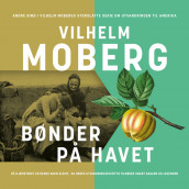 Bønder på havet av Vilhelm Moberg (Nedlastbar lydbok)